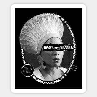 BAST SAVE THE QUEEN! Magnet